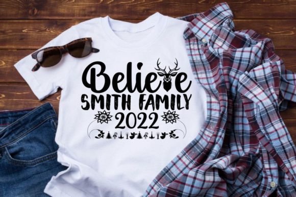 BELIEVE SMITH FAMILY 2022, SVG, EPS Graphics