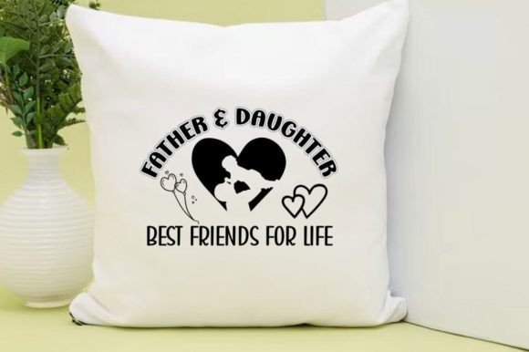 FATHER DAUGHTER BEST FRIENDS SVG Graphics for T-Shirt Designs