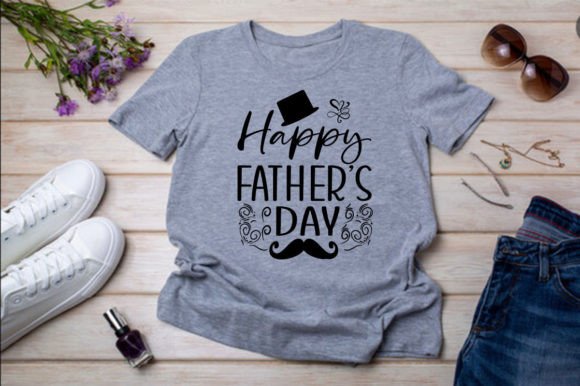 HAPPY FATHER’S DAY Graphics & T-Shirt Designs