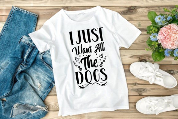 I JUST WANT ALL the DOGS Graphics