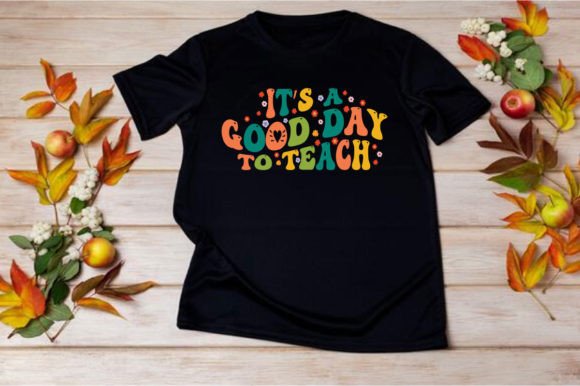 IT’S a GOOD DAY to TEACH, SVG Graphics