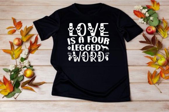 LOVE is a FOUR LEGGED WORD, SVG