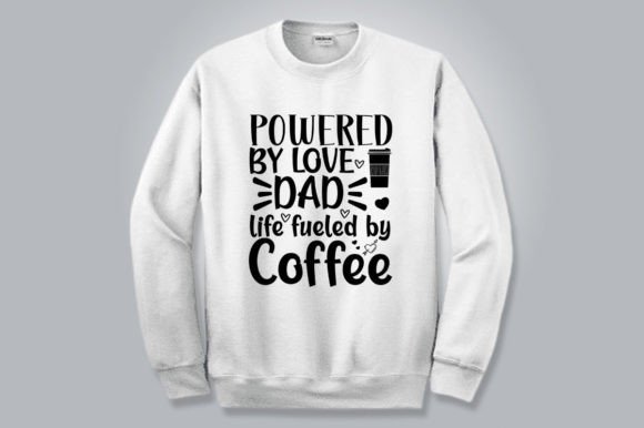 POWERED by LOVE DAD LIFE FUELED Graphics