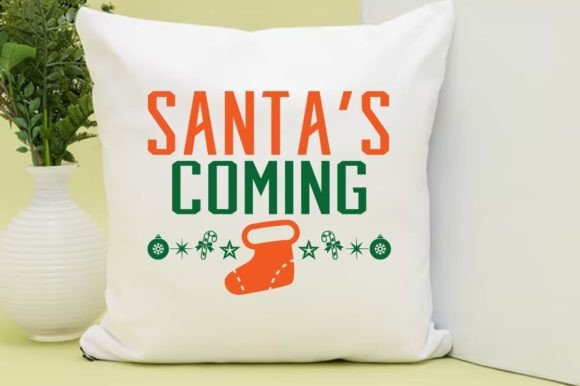 SANTA’S COMING, SVG: Graphics for T-Shirt Designs
