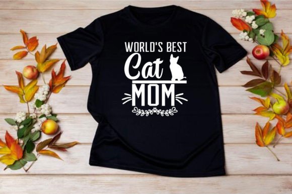 WORLD S BEST CAT MOM SVG for T-Shirt Designs